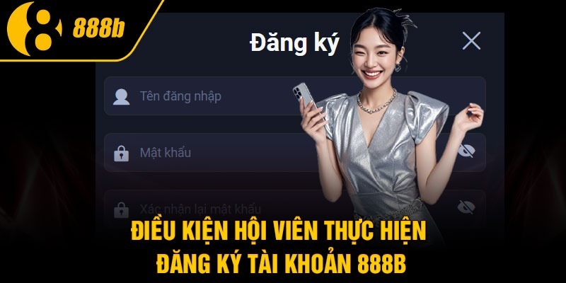 Lưu ý khi đăng ký và sử dụng tài khoản 888B
