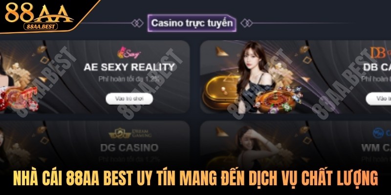 Nhà cái 88AA BEST uy tín mang đến dịch vụ hỗ trợ chất lượng, nhanh chóng