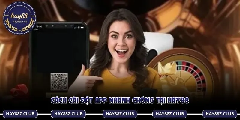 Quy trình tải app – Đơn giản, an toàn và dễ thực hiện