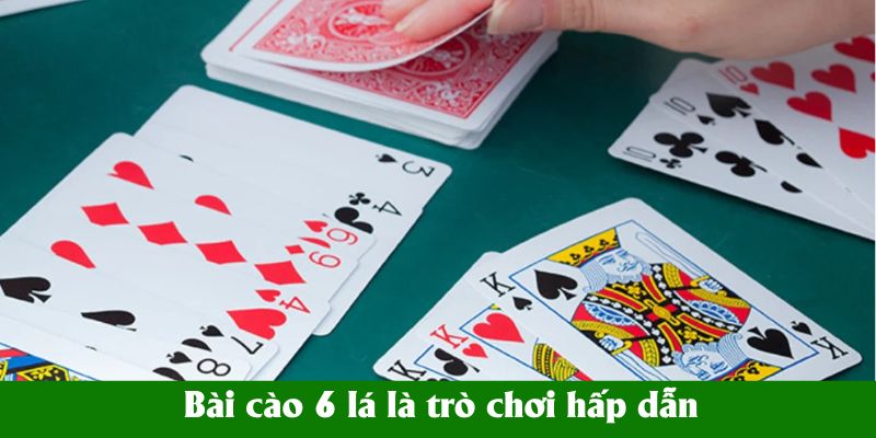 Hiểu đúng về bài cào 6 lá