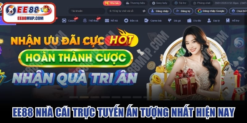EE88 là một trong những nhà cái trực tuyến ấn tượng hiện nay