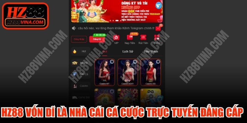 HZ88 vốn dĩ là nhà cái cá cược trực tuyến đẳng cấp quốc tế 2026