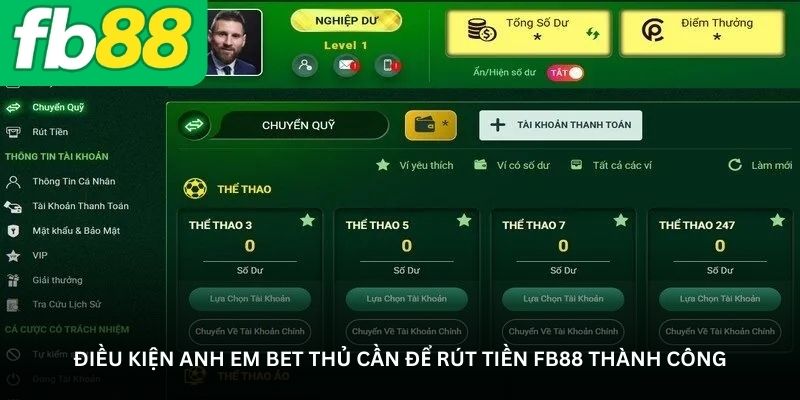 Điều kiện anh em bet thủ cần để rút tiền FB88 thành công