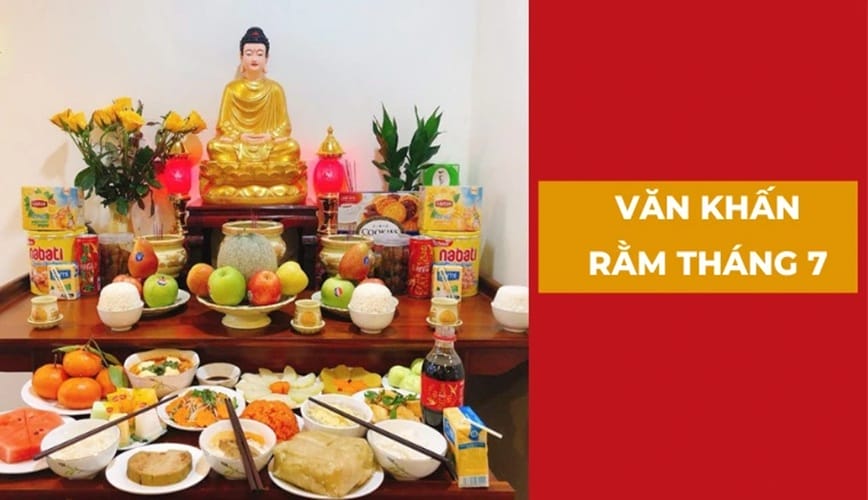 Văn khấn rằm tháng 7 trọn bộ hay nhất